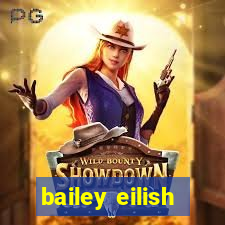 bailey eilish