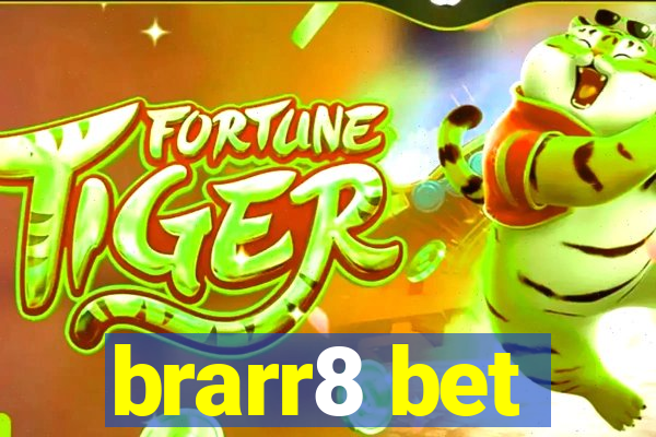 brarr8 bet
