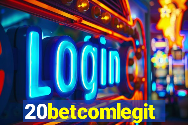 20betcomlegit
