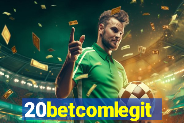 20betcomlegit