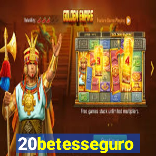 20betesseguro