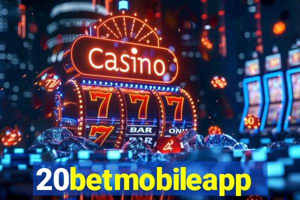 20betmobileapp