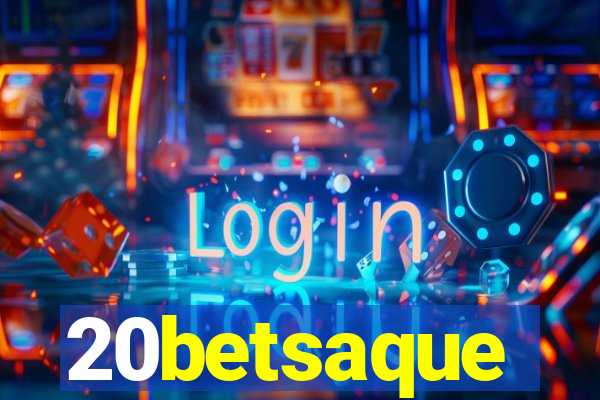 20betsaque