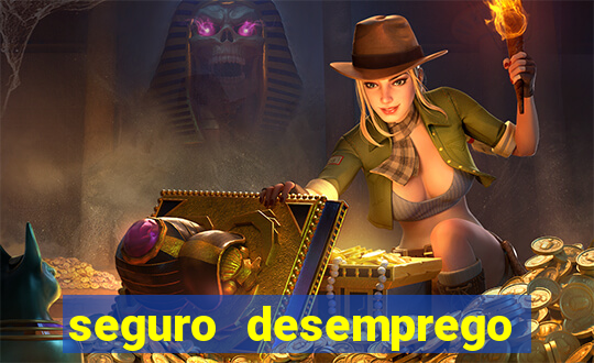 seguro desemprego cai que horas