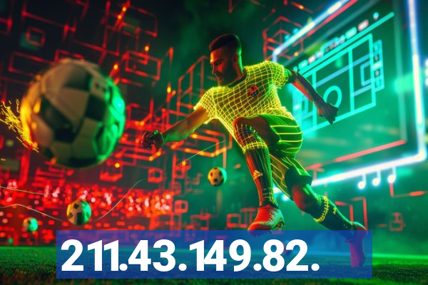 211.43.149.82.