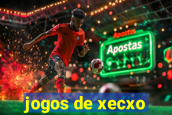 jogos de xecxo