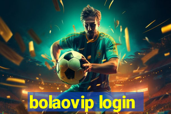 bolaovip login