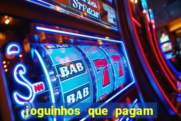 joguinhos que pagam para jogar