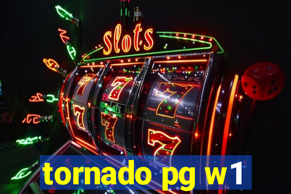 tornado pg w1