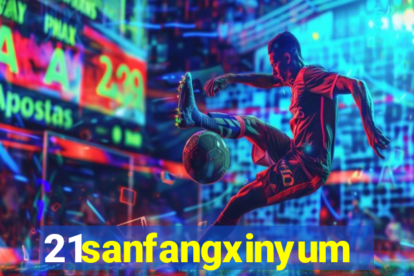 21sanfangxinyuming.com