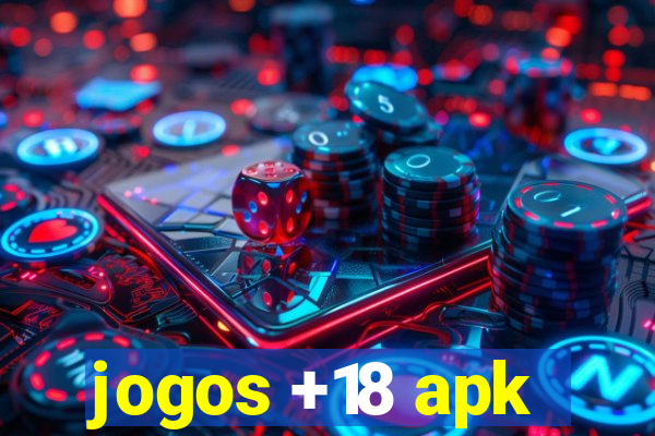 jogos +18 apk