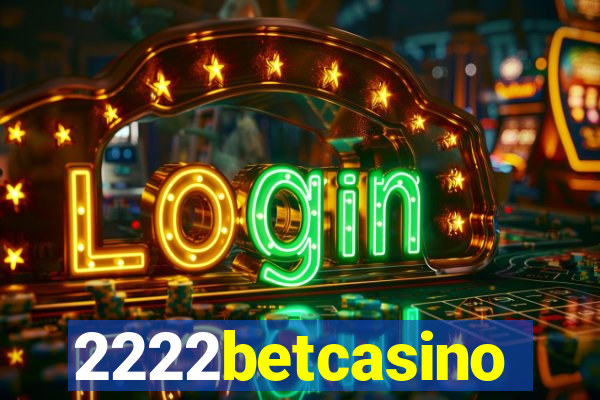 2222betcasino