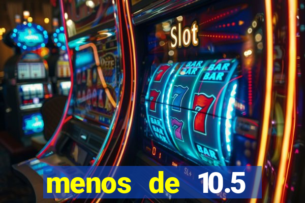 menos de 10.5 escanteios o que significa