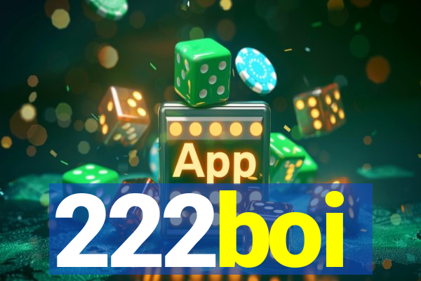 222boi