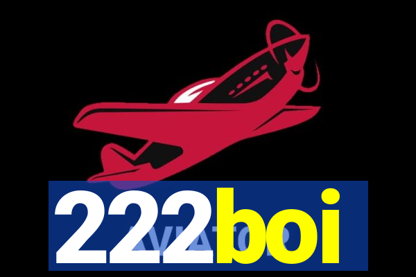 222boi