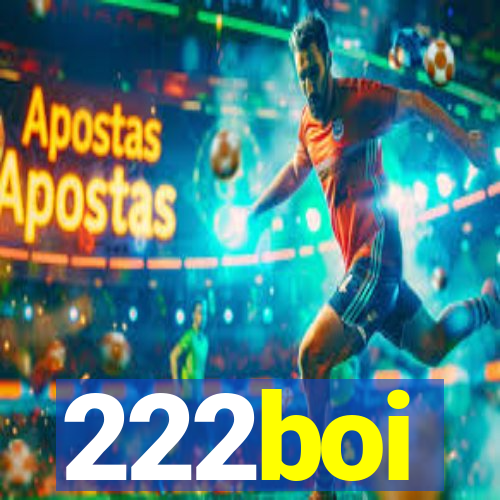 222boi