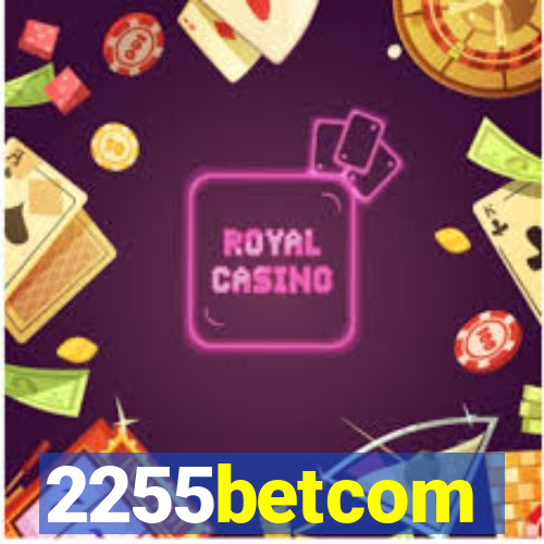 2255betcom