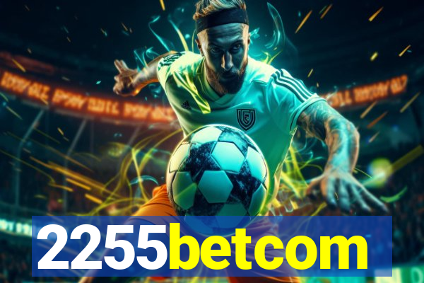 2255betcom