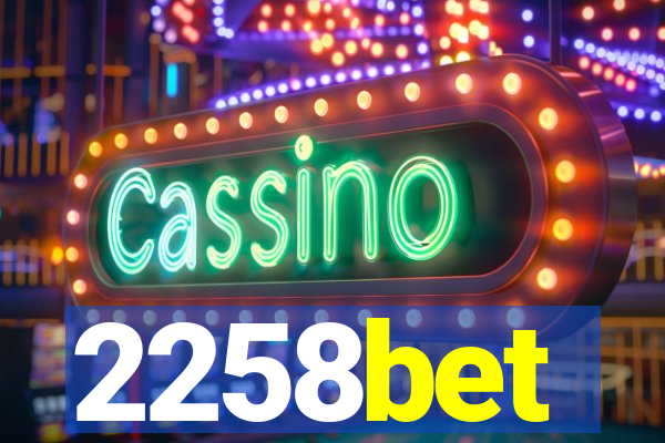2258bet