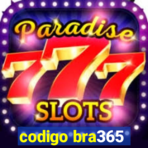 codigo bra365