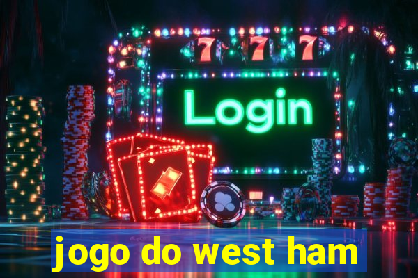 jogo do west ham