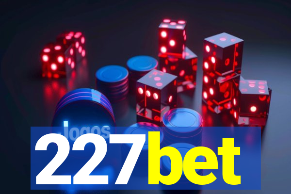 227bet