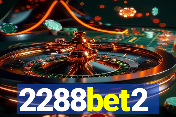 2288bet2