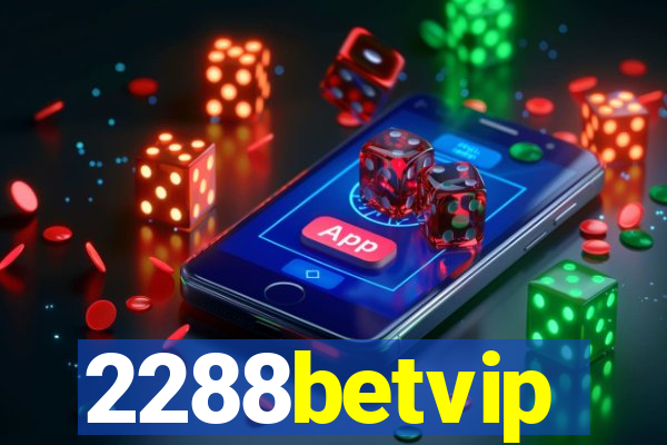 2288betvip