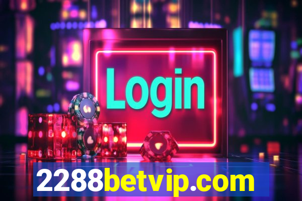 2288betvip.com