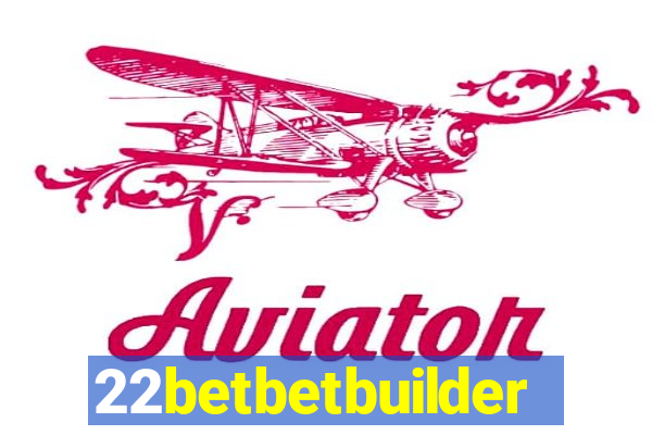 22betbetbuilder