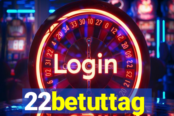 22betuttag