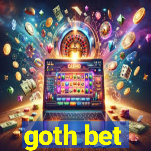 goth bet