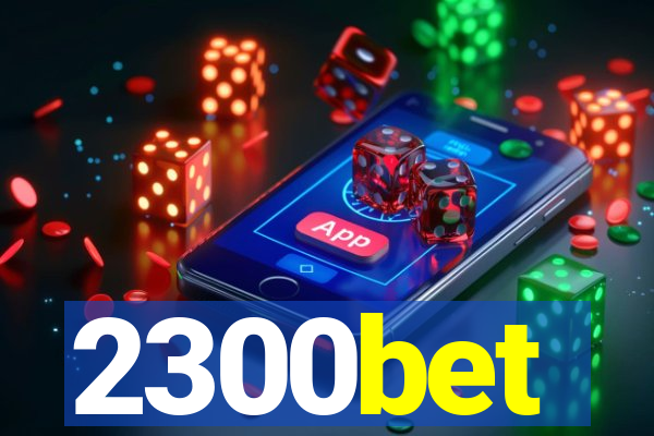 2300bet