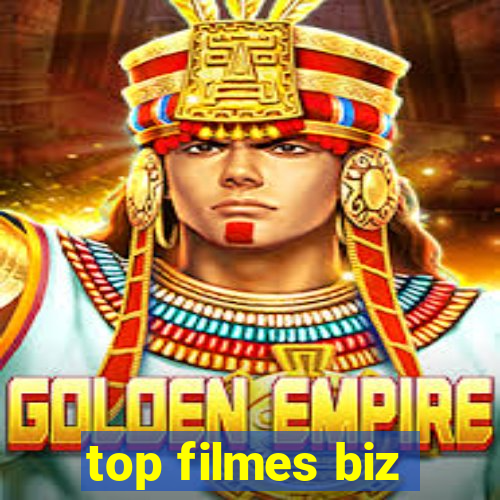 top filmes biz