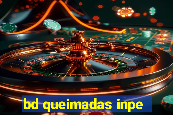 bd queimadas inpe