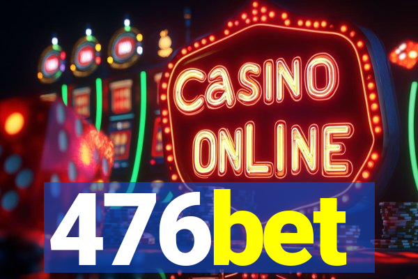 476bet