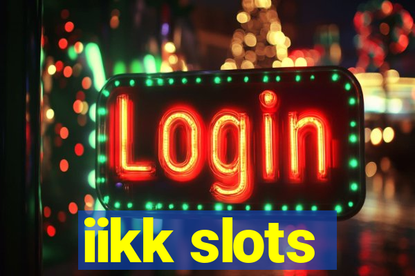 iikk slots
