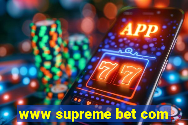 www supreme bet com