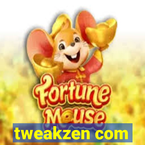 tweakzen com