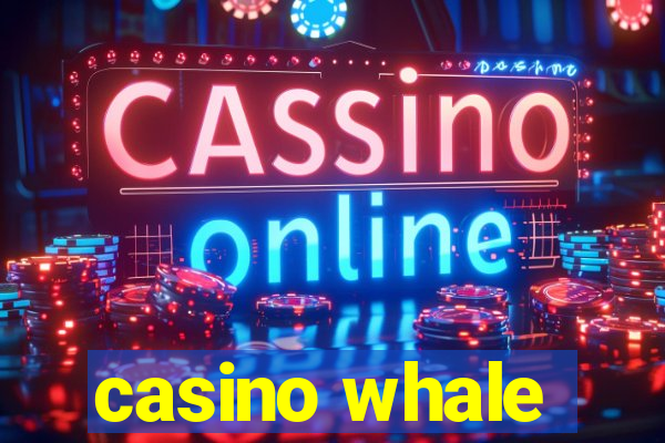 casino whale