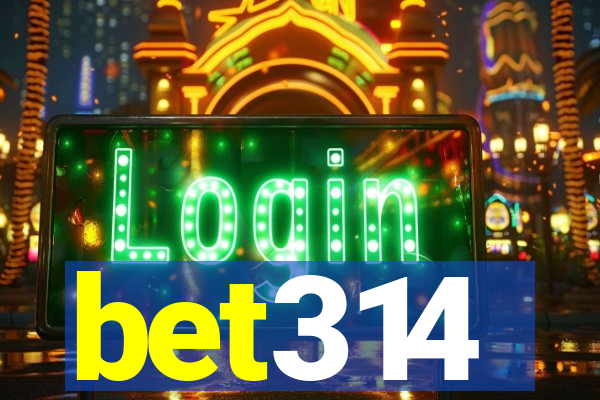 bet314