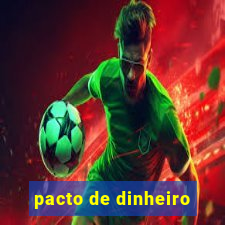 pacto de dinheiro