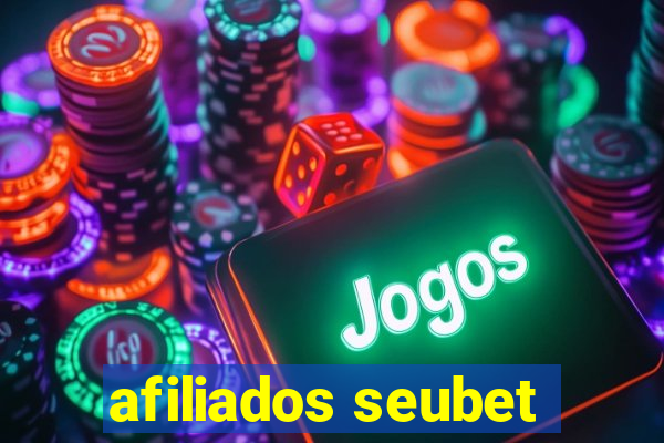 afiliados seubet