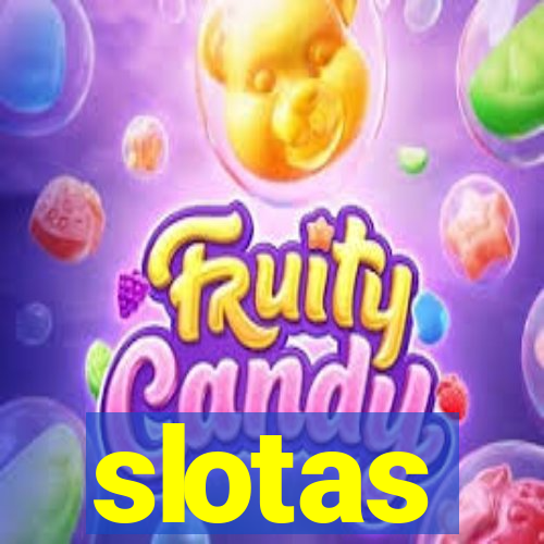 slotas
