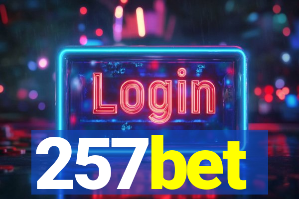 257bet