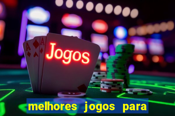 melhores jogos para o tablet