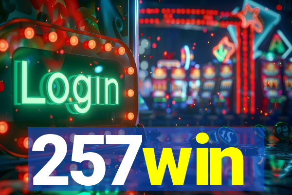 257win