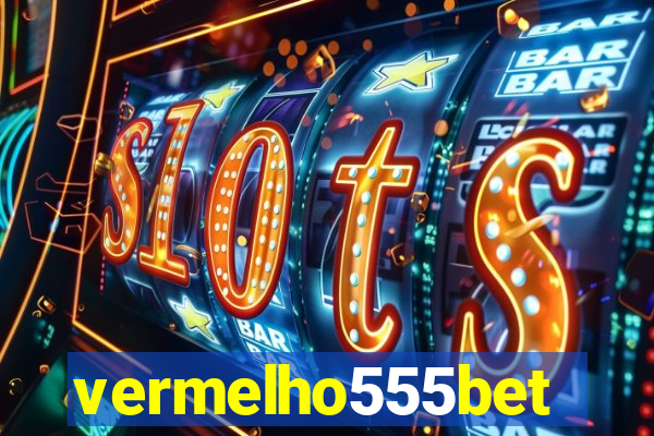 vermelho555bet