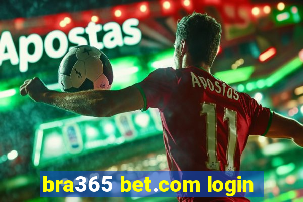 bra365 bet.com login