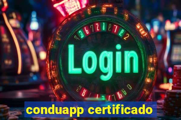 conduapp certificado